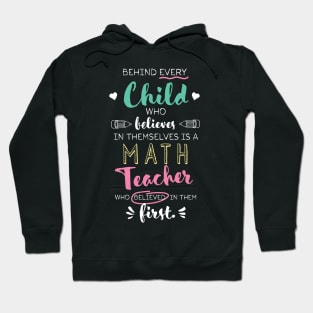 Great Math Teacher who believed - Appreciation Quote Hoodie